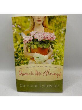 Promise Me Always Christine Lynxwiler 2006 Paperback Fiction Romance Pre-Owned